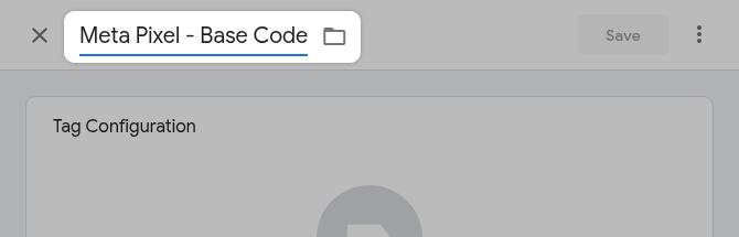 Google Tag Manager: Name Your Tag